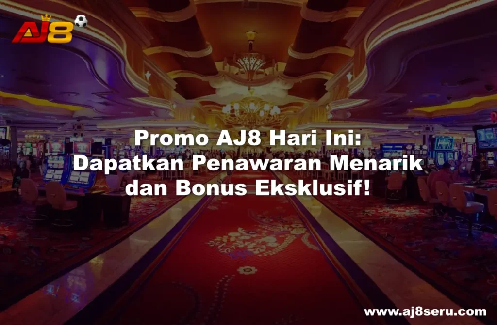 Promo AJ8 hari ini